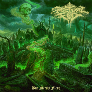 But Merely Flesh (Digipack)