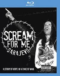 Scream For Me Sarajevo (br)