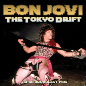 Tokyo Drift The (Live Broadcast 1985)