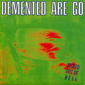 Kicked out of Hell (Green with Smoke Vinyl LP)