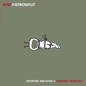 HOUSTON:WE HAVE A DRINKING PROBLEM (BLACK 2LP)