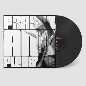 Prayer and Pleasure (Black Vinyl LP)