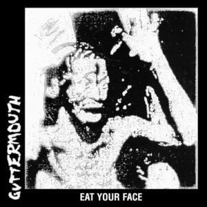 Eat Your Face (Vinyl LP)