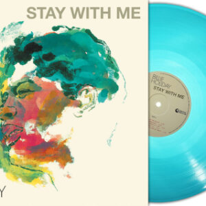Stay With Me (Turquoise Vinyl LP)
