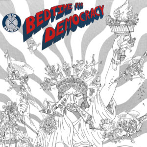 Bedtime For Democracy